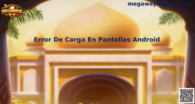 Solución al Error de Carga en Pantallas Android para juegos de casino