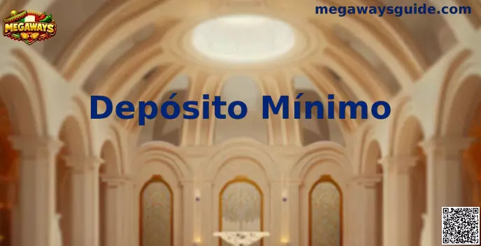 Depósito Mínimo Megaways México