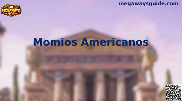 Momios Americanos Guía