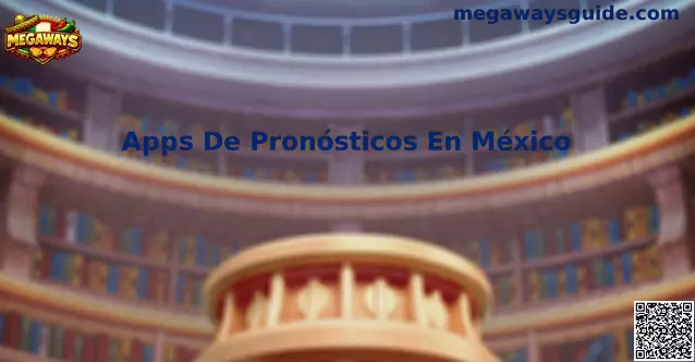 Apps de Pronósticos en México