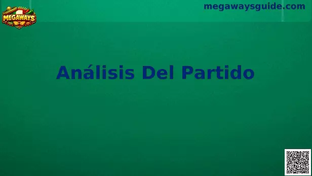 Análisis del partido de fútbol y estrategias de apuestas deportivas
