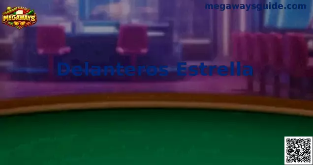 Delanteros Estrella Megaways MX