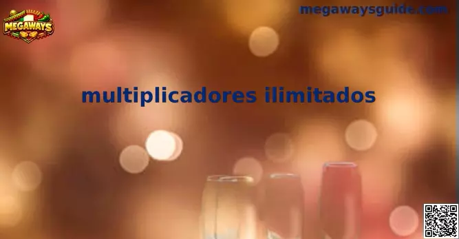 Multiplicadores ilimitados en slots Megaways