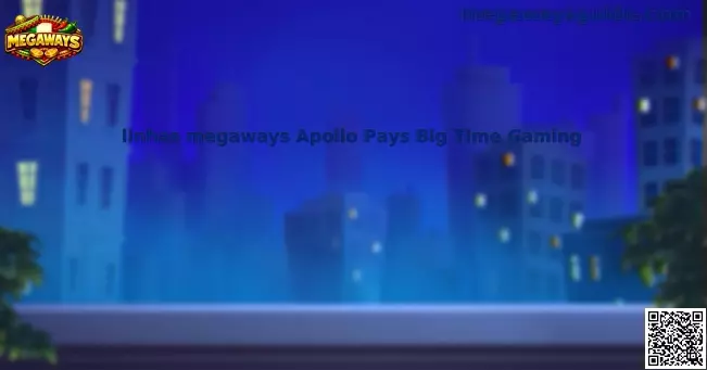 Megaways Apollo Pays Big Time Gaming México