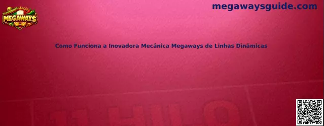Funcionamiento de la mecánica Megaways de líneas dinámicas