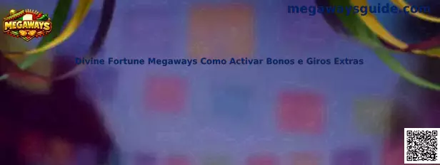 Divine Fortune Megaways bonos y giros extras