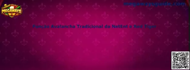 Función Avalancha Tradicional da NetEnt e Red Tiger en juegos Megaways