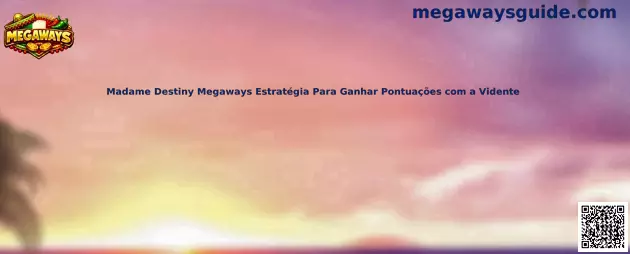 Madame Destiny Megaways estrategia