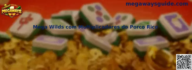 Mega Wilds com Multiplicadores do Porco Rico