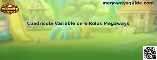 Cuadrícula Variable de 6 Rolos Megaways