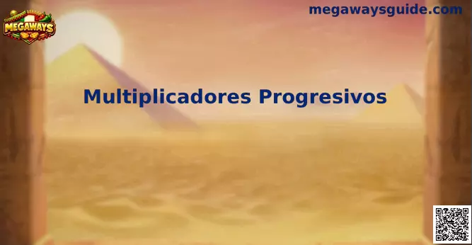 Multiplicadores Progresivos Megaways en México